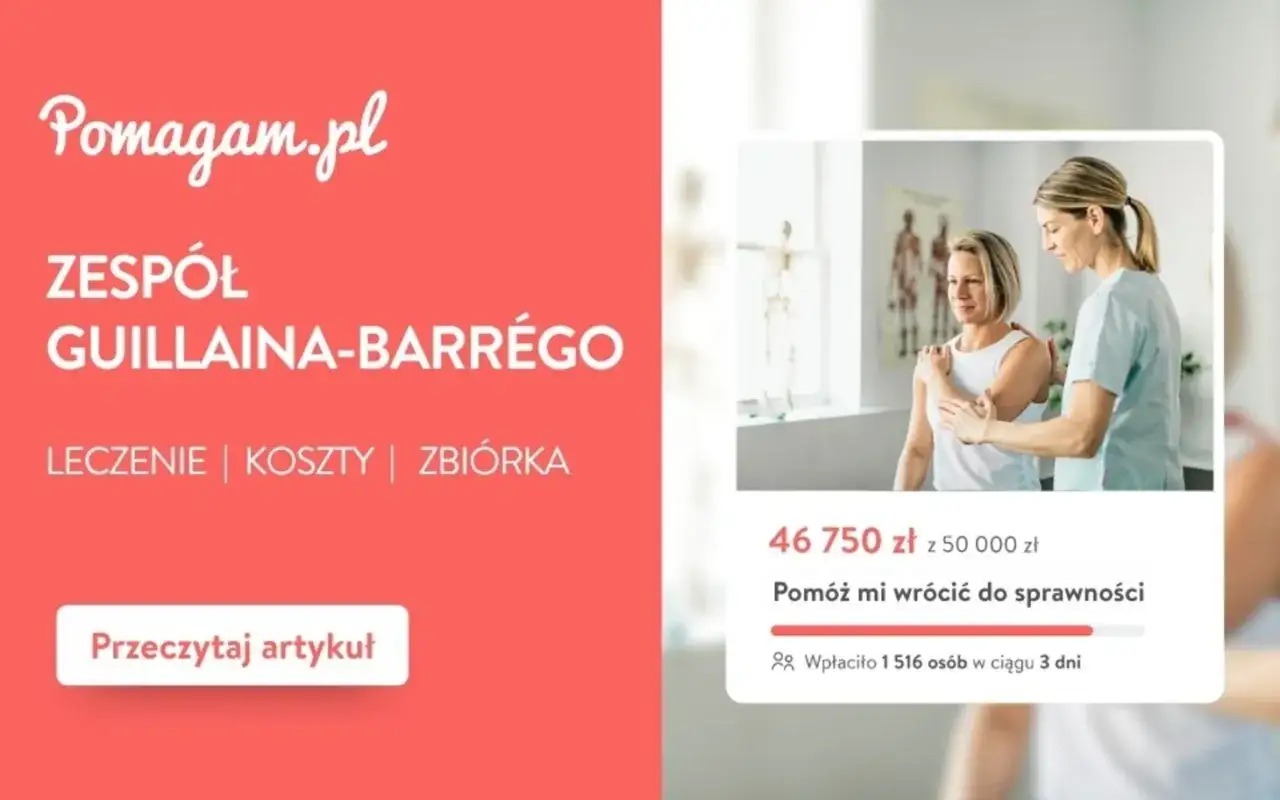 Zespół Guillaina-Barrégo - objawy, leczenie. Szybka pomoc!