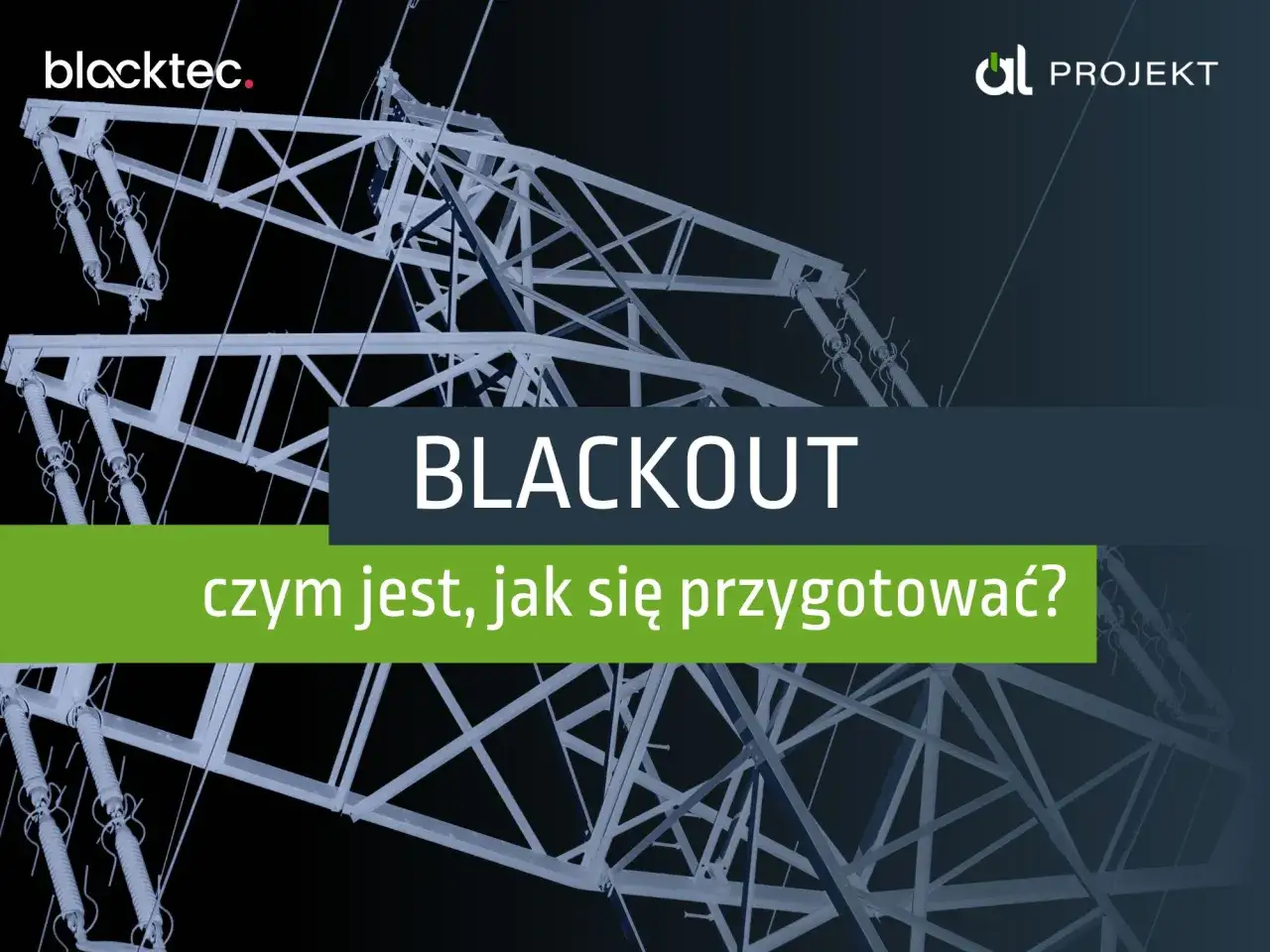 Blackout - Czym jest i jak się przygotować? Poradnik