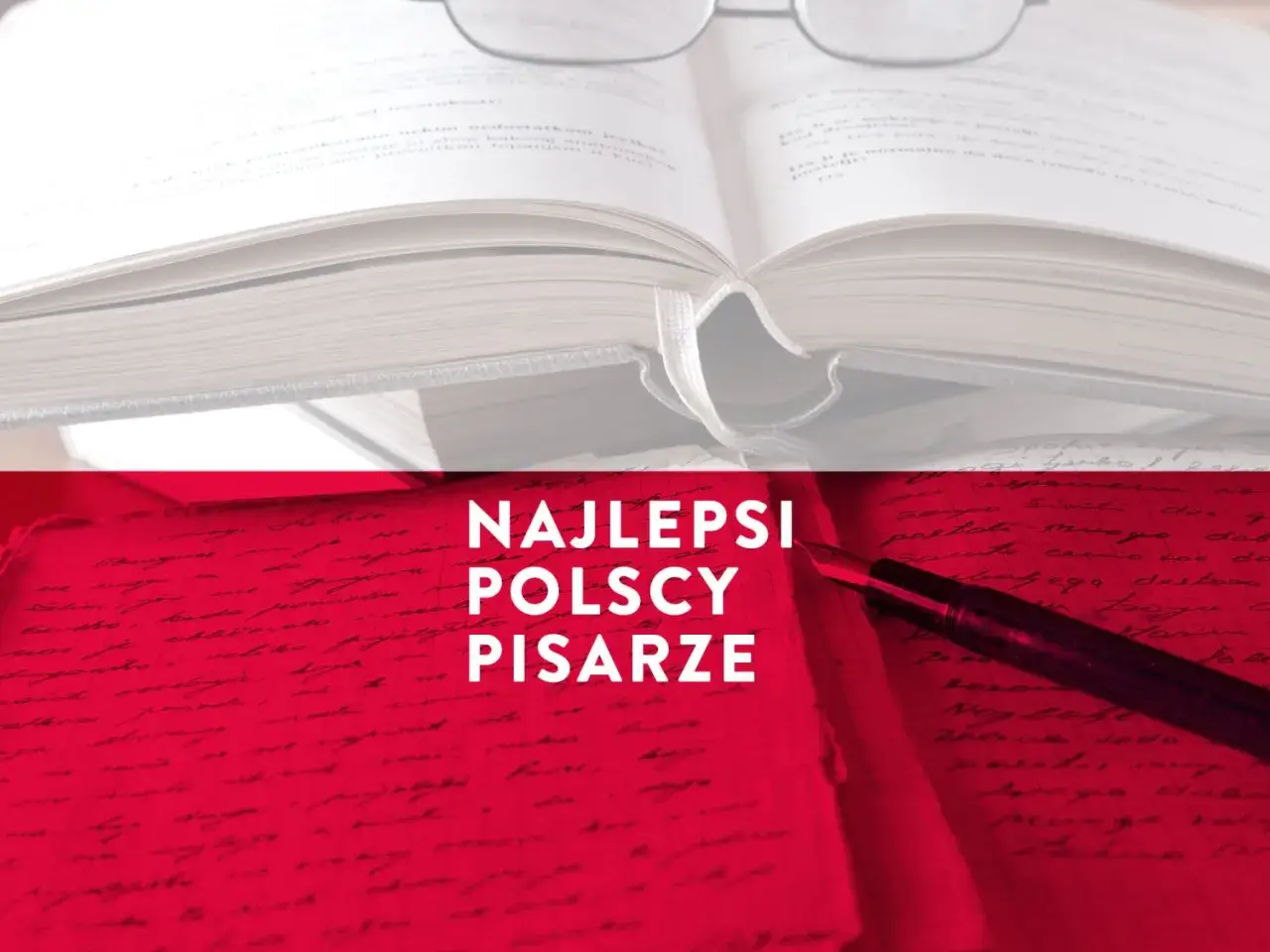 Otwarta księga i pióro na tle rękopisu. Tytuł: Najlepsi polscy pisarze.