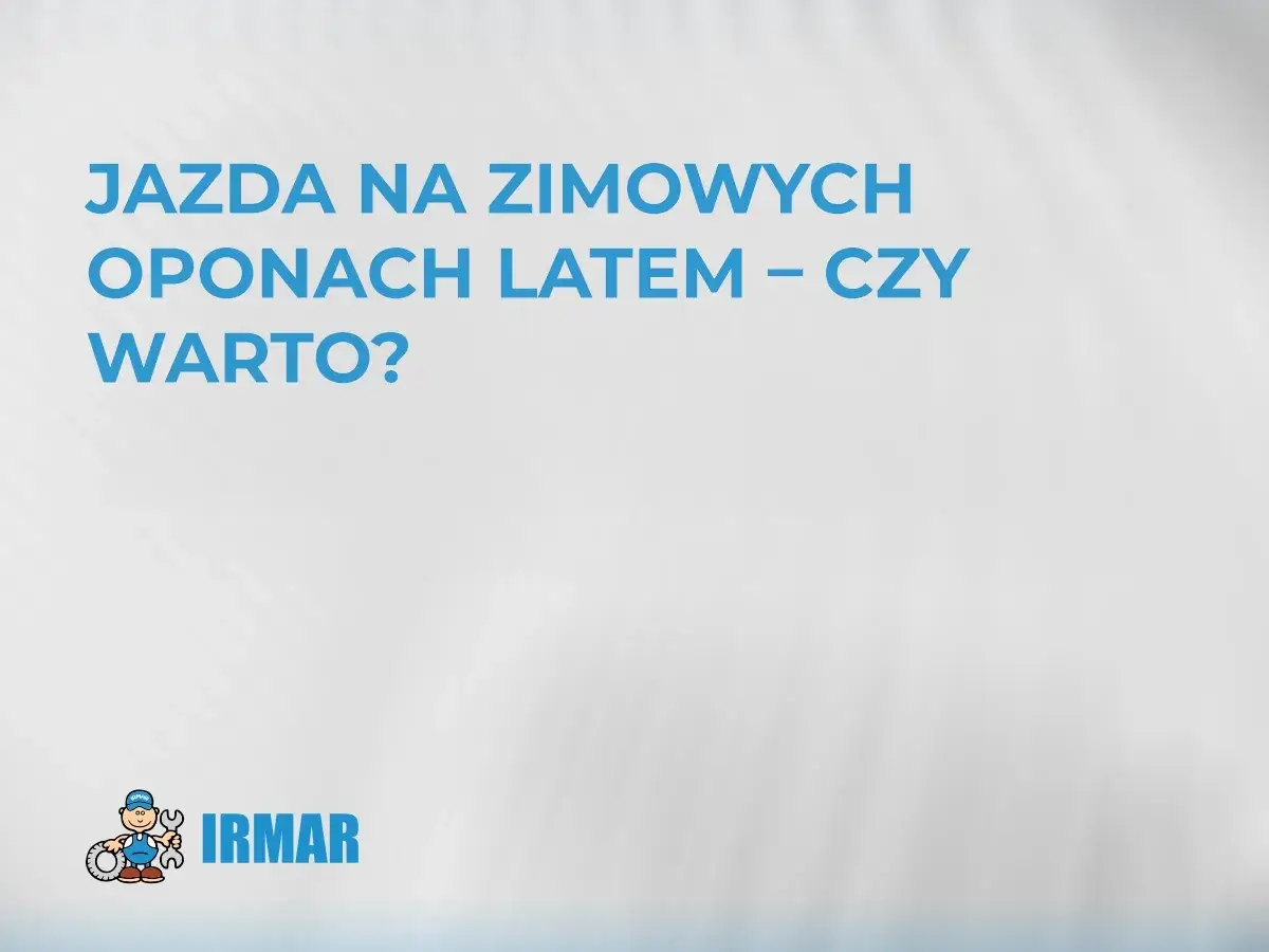 Jazda na zimowych oponach latem – czy to dobry pomysł? Sprawdź, co warto wiedzieć, zanim podejmiesz decyzję.