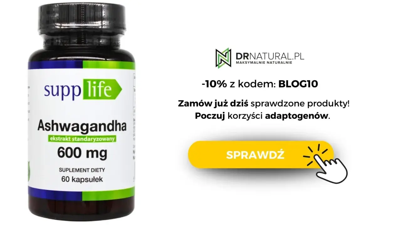 Suplement diety z ashwagandhą. Poznaj korzyści adaptogenów i zamów już dziś! -10% z kodem BLOG10.