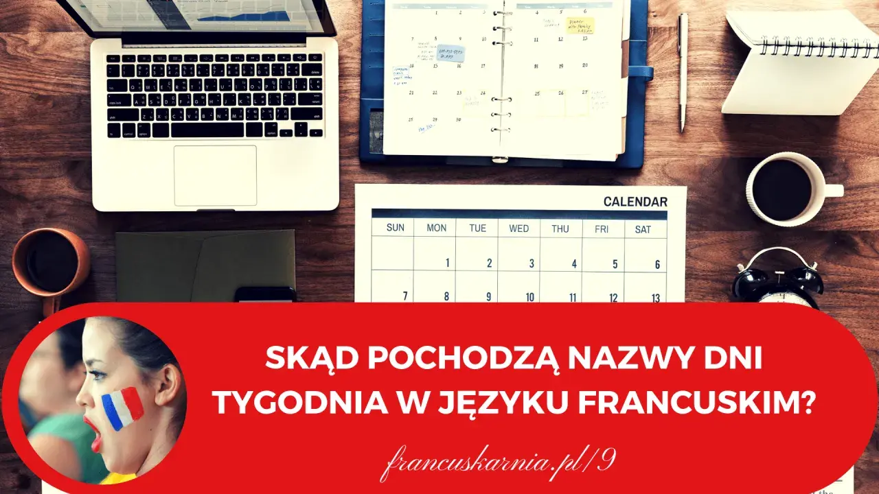 Biurko z laptopem, kalendarzem i kawą. Dowiedz się, skąd pochodzi poniedziałek po francusku i inne nazwy dni tygodnia.