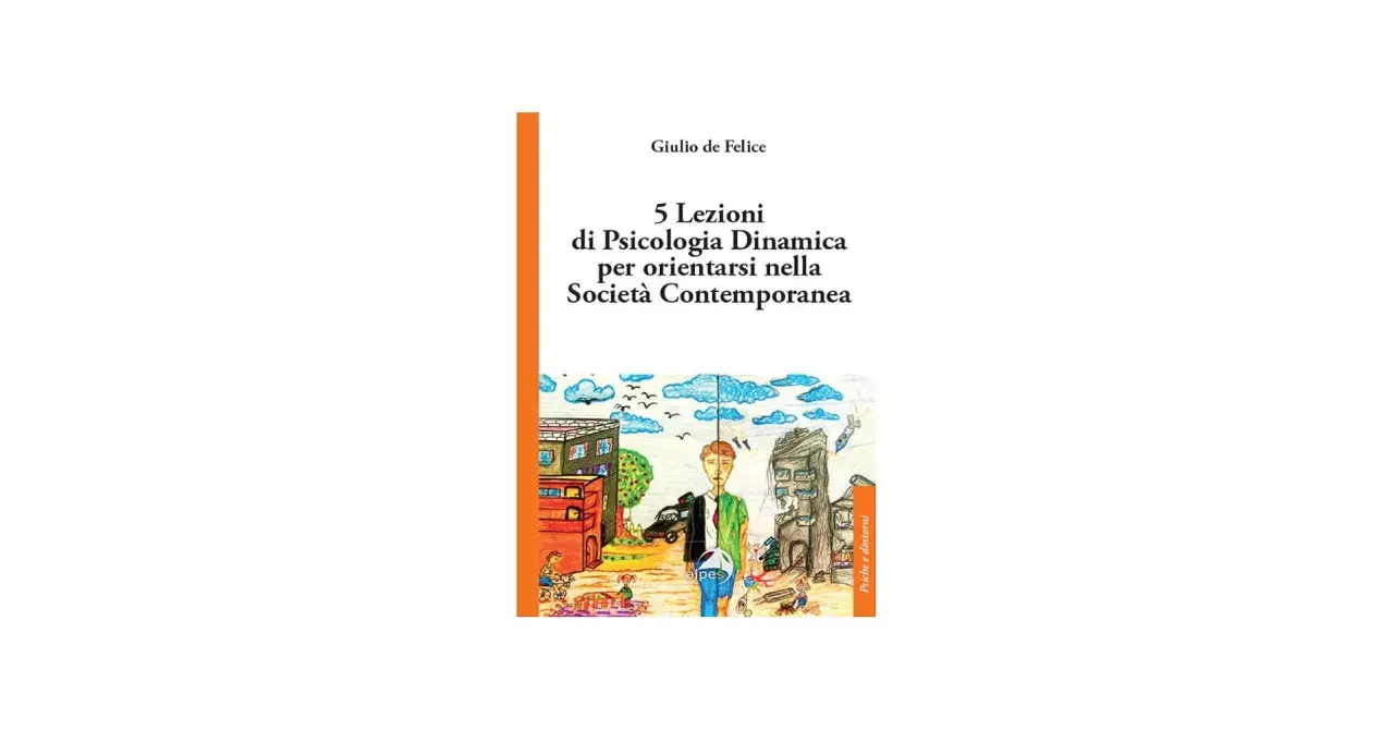Copertina libro "5 Lezioni di Psicologia Dinamica" di Giulio de Felice. Illustrazione con uomo diviso tra un mondo colorato e uno cupo, metafora della psicologia clinica e dinamica.