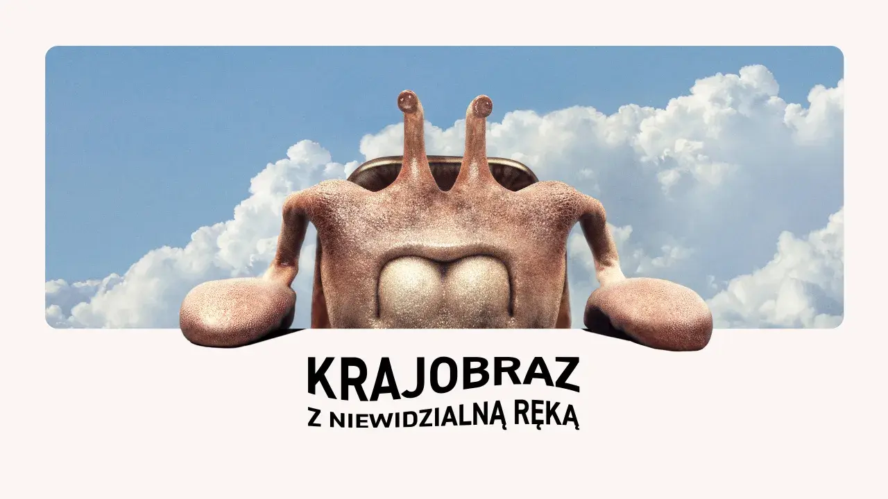 Krajobraz z niewidzialną ręką: Czy to już nasza rzeczywistość?