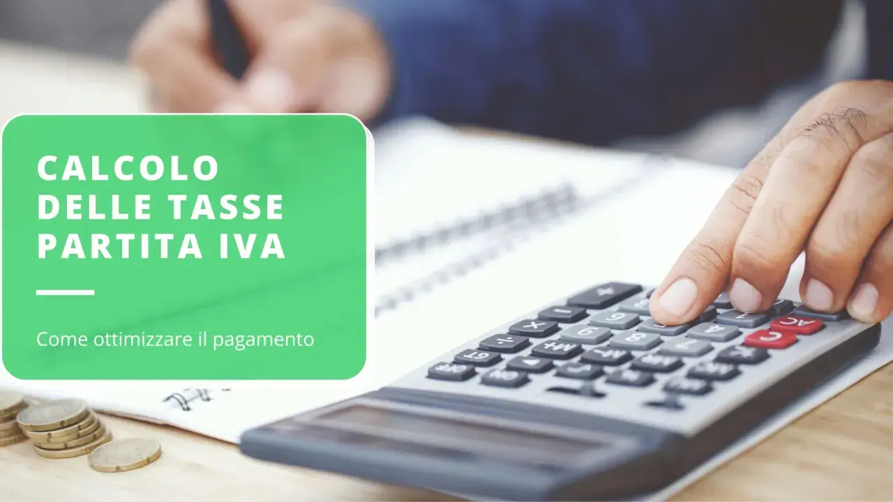 Calcolo tasse partita IVA: scopri i diversi tipi di partita IVA e come ottimizzare i pagamenti con una calcolatrice.
