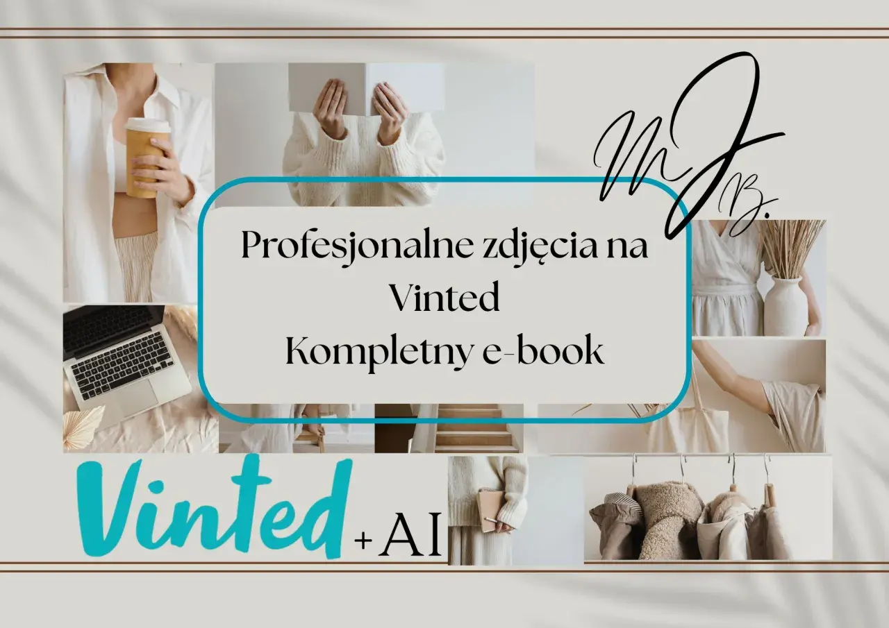 E-book "Profesjonalne zdjęcia na Vinted" pomoże Ci jak zwiększyć sprzedaż na Vinted. Zobacz, jak tworzyć atrakcyjne zdjęcia.