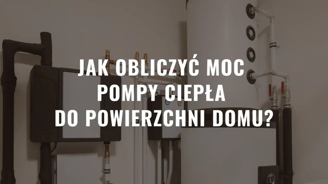 Jak obliczyć moc pompy ciepła do powierzchni domu? Widok instalacji grzewczej z bojlerem i elementami systemu.