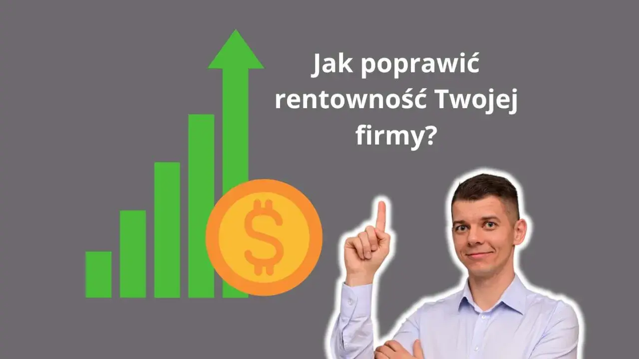 Mężczyzna wskazuje na wykres wzrostu i monetę, pytając "Jak poprawić rentowność Twojej firmy?".