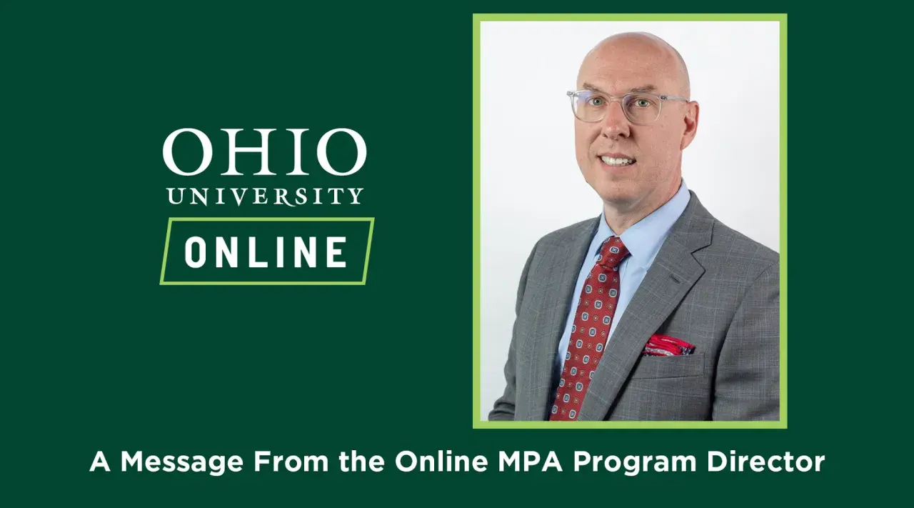 Ohio University Online's MPA program director shares a message. Discover affordable, cheapest online MPA programs for your career advancement.