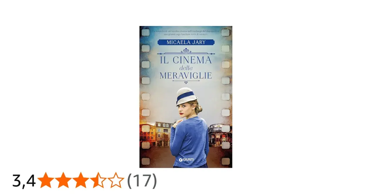 Copertina del libro "Il cinema delle meraviglie" di Micaela Jary, ambientato nell'Amburgo del dopoguerra, con una giovane donna in primo piano.