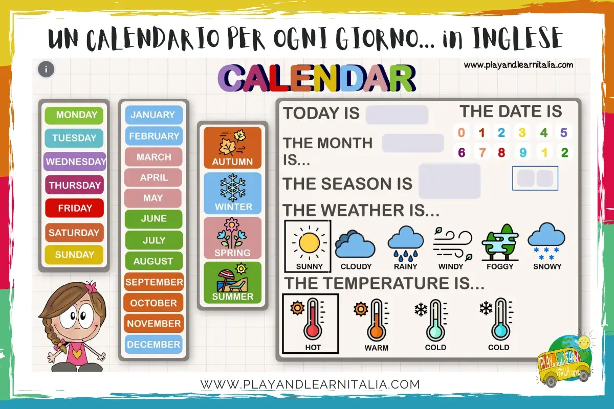 Un calendario per imparare "che giorno è" in inglese, con giorni, mesi, stagioni, meteo e temperature.