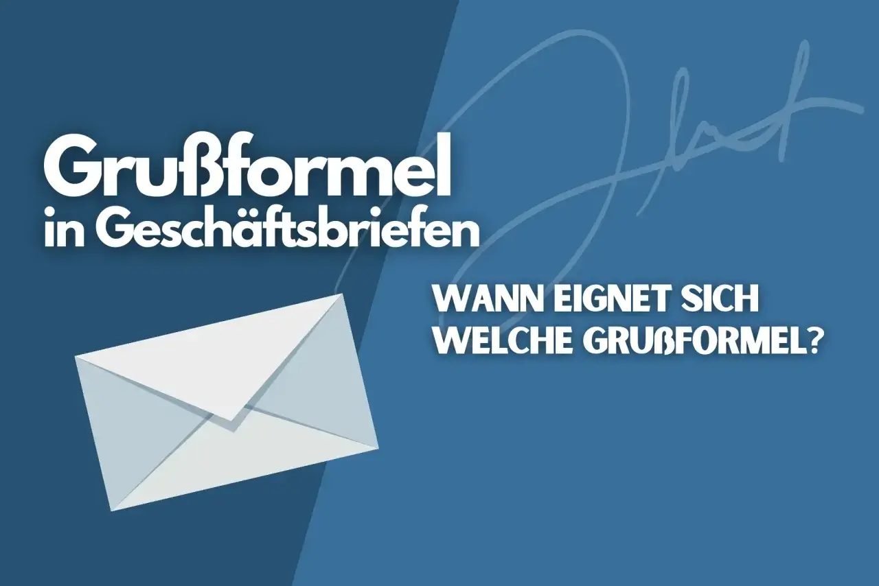Ein Briefumschlag und die Frage: "Wann eignet sich welche Grußformel?" für Ihren nächsten Geschäftsbrief.