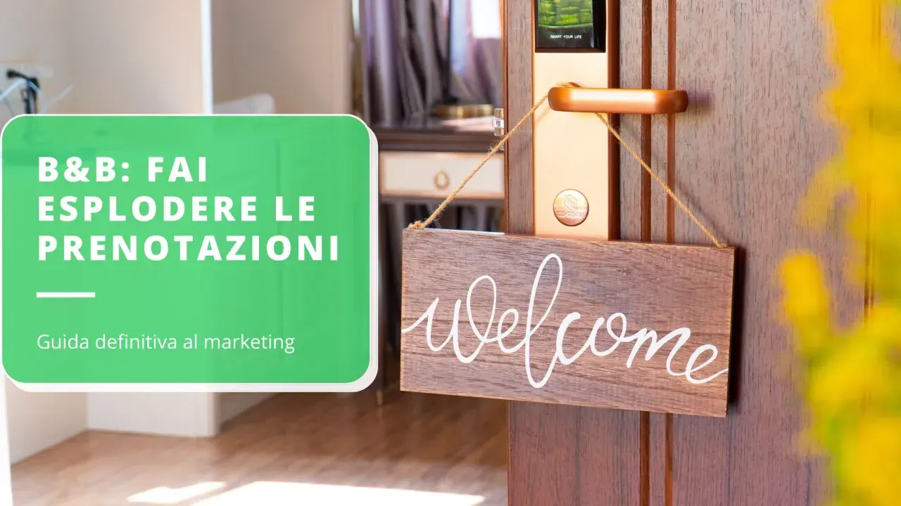 Promuovere B&B: esplodere le prenotazioni con questa guida definitiva al marketing. Benvenuti!