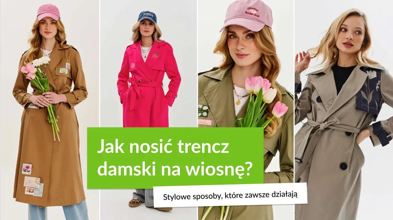 Kobiety prezentują stylowe stylizacje z trenczem na wiosnę, w tym beżowy, fuksjowy i khaki.