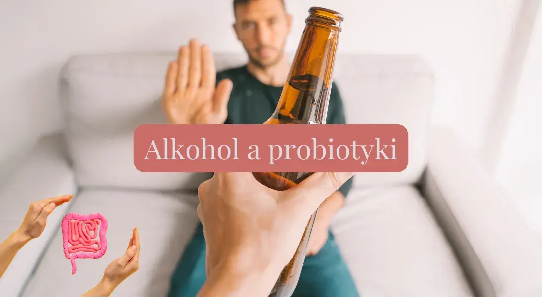 Probiotyki a alkohol: Czy można łączyć? Fakty i zalecenia