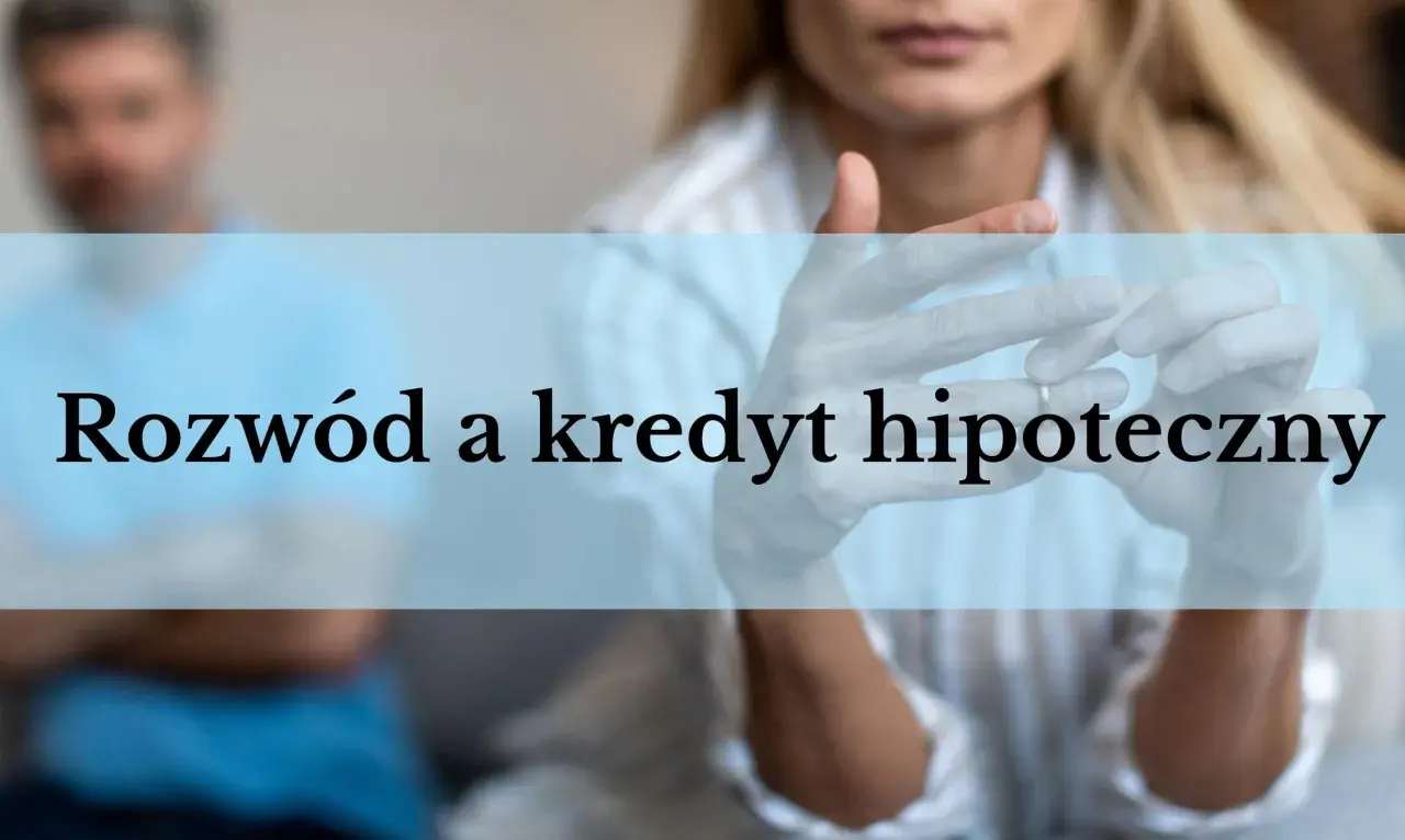 Rozwód a kredyt hipoteczny: para rozstaje się, a na dłoniach widać obrączkę.