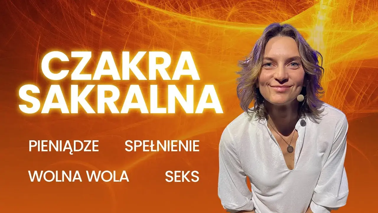 Uzdrawianie czakry sakralnej – skuteczne techniki na emocjonalną równowagę