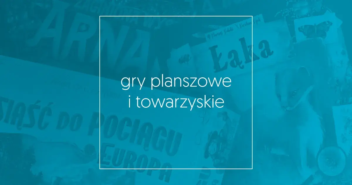 Najlepsze gry planszowe dla dorosłych, które ożywią każdą imprezę