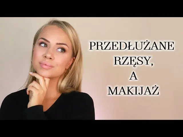 Jak malować oczy z przedłużonymi rzęsami, by ich nie uszkodzić?