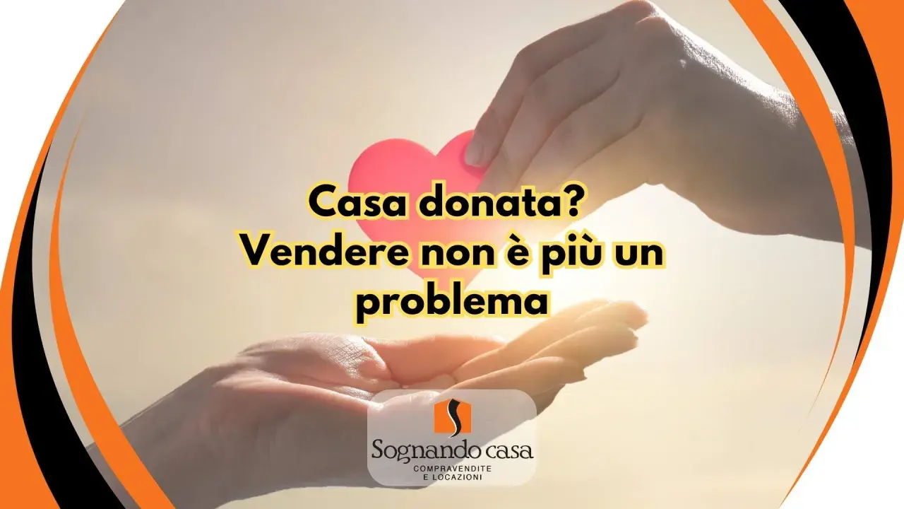 Mani che si passano un cuore rosa. "Casa donata? Vendere non è più un problema". Un bene comune non censibile si può vendere.