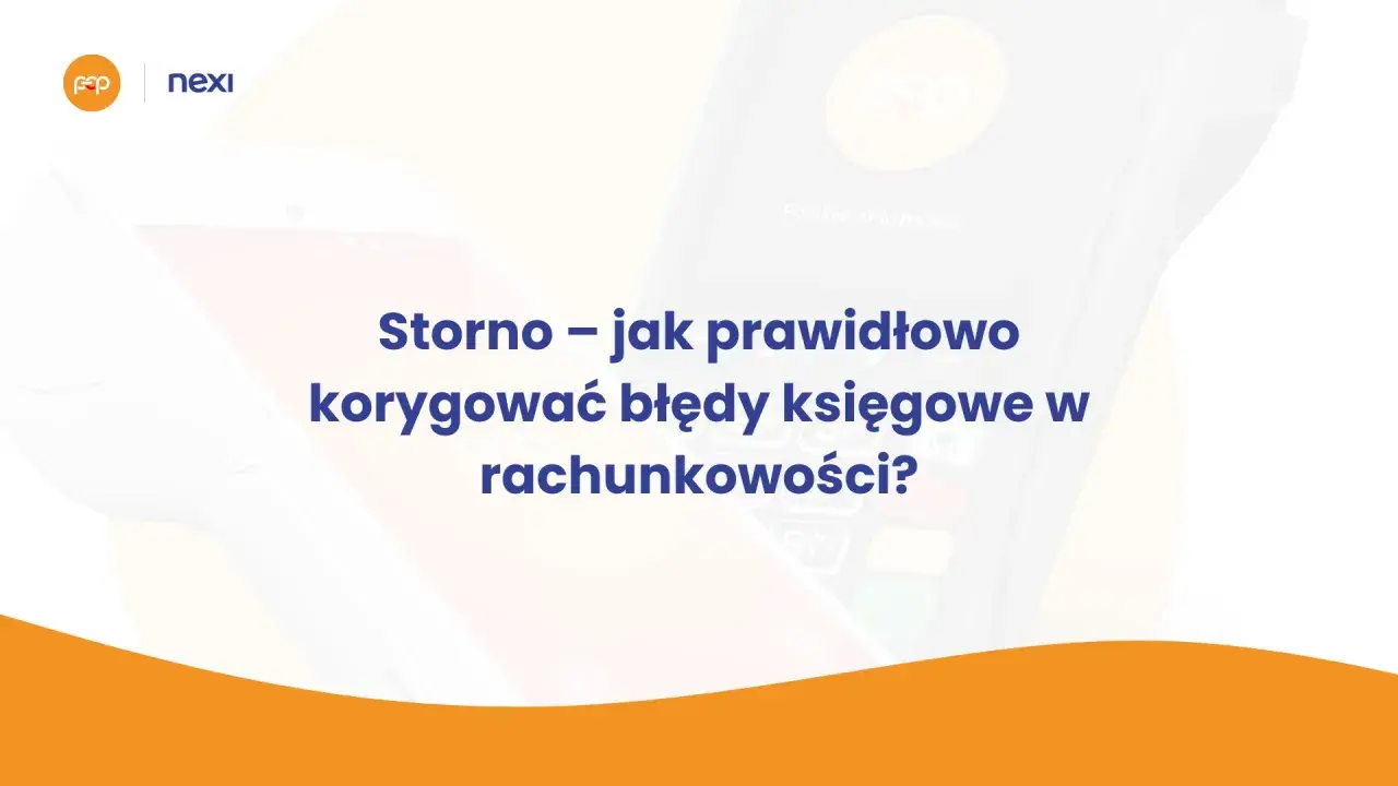 Storno obciążenia: jak prawidłowo korygować błędy księgowe? Grafika przedstawia terminal płatniczy i logo Nexi.