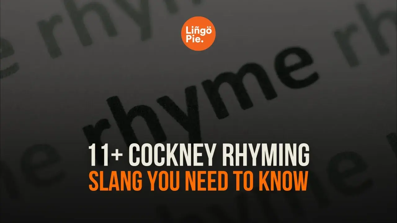 Aprende 11+ expresiones de cockney rhyming slang, ¡un lenguaje divertido y único!