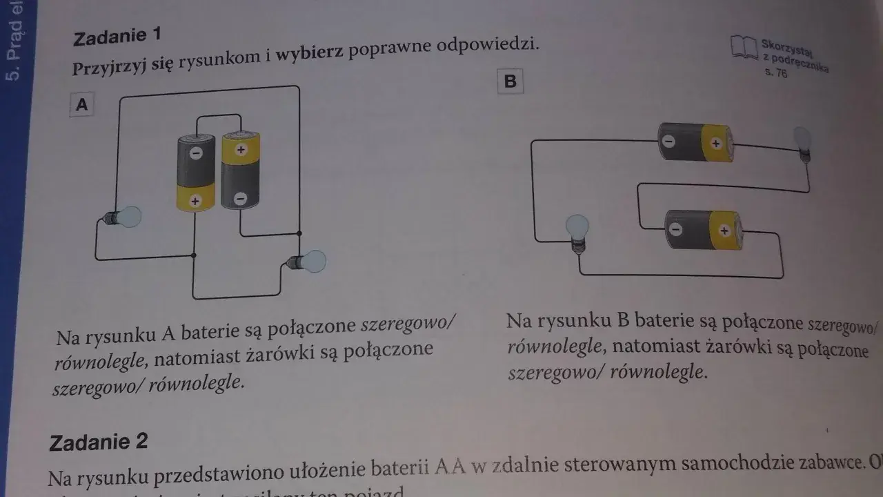 Rysunek A pokazuje połączenie równoległe baterii i szeregowe żarówek. Rysunek B ilustruje połączenie szeregowe baterii i równoległe żarówek.