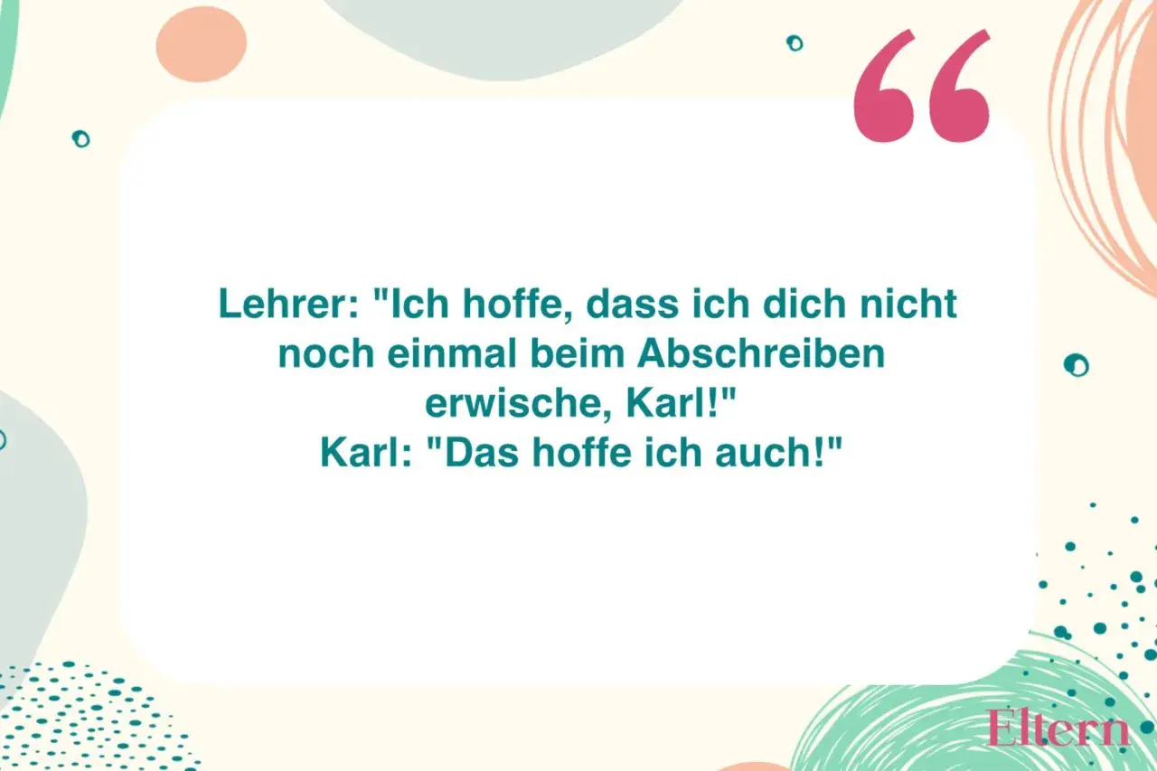 Ein lustiger Spruch zum Thema lernen: Lehrer erwischt Karl beim Abschreiben. Karls Antwort ist genial!
