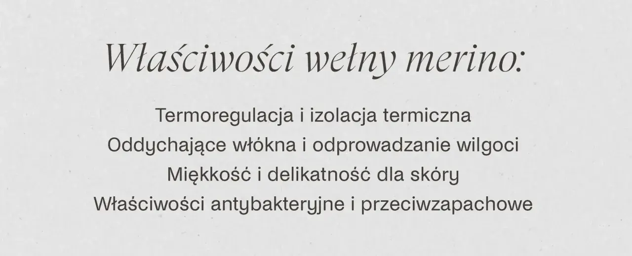 Właściwości wełny merino: termoregulacja, izolacja, oddychalność, miękkość, antybakteryjność. Dowiedz się, co to wełna merino!