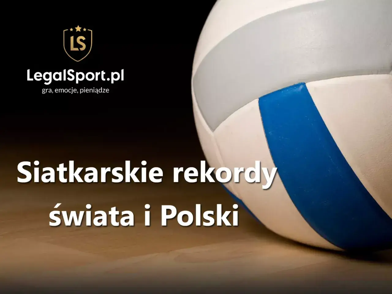 Siatkarskie rekordy świata i Polski. Piłka do siatkówki na drewnianej podłodze.