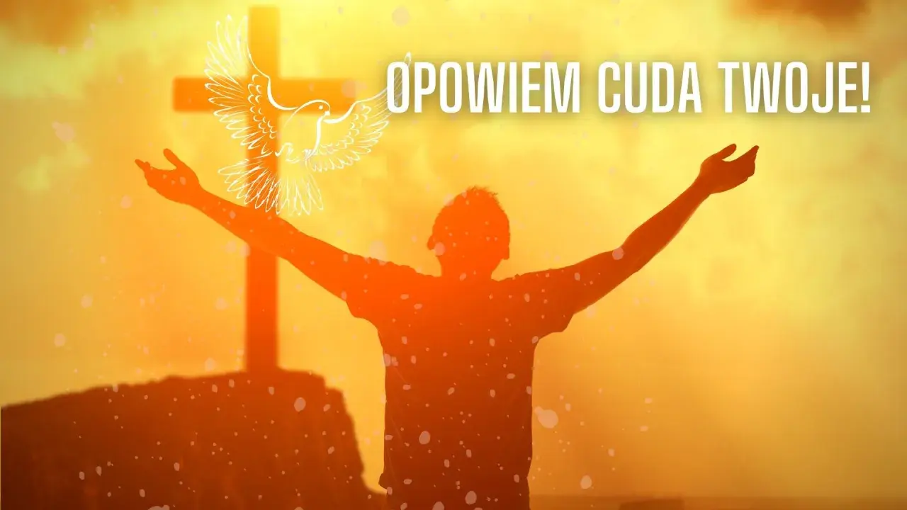 Osoba z rozłożonymi ramionami przed krzyżem i gołębicą. Tekst: "Opowiem cuda Twoje!". Modlitwa "Jezu, Ty się tym zajmij" pomaga w odmawianiu.