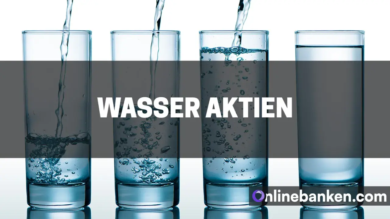 Vier Gläser, in die Wasser gegossen wird, mit dem Text "WASSER AKTIEN". Eine Liste von Wasser-Aktien könnte hier vorgestellt werden.