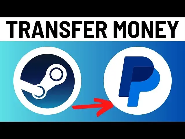 Jak wypłacić pieniądze ze Steam na PayPal bez zbędnych problemów