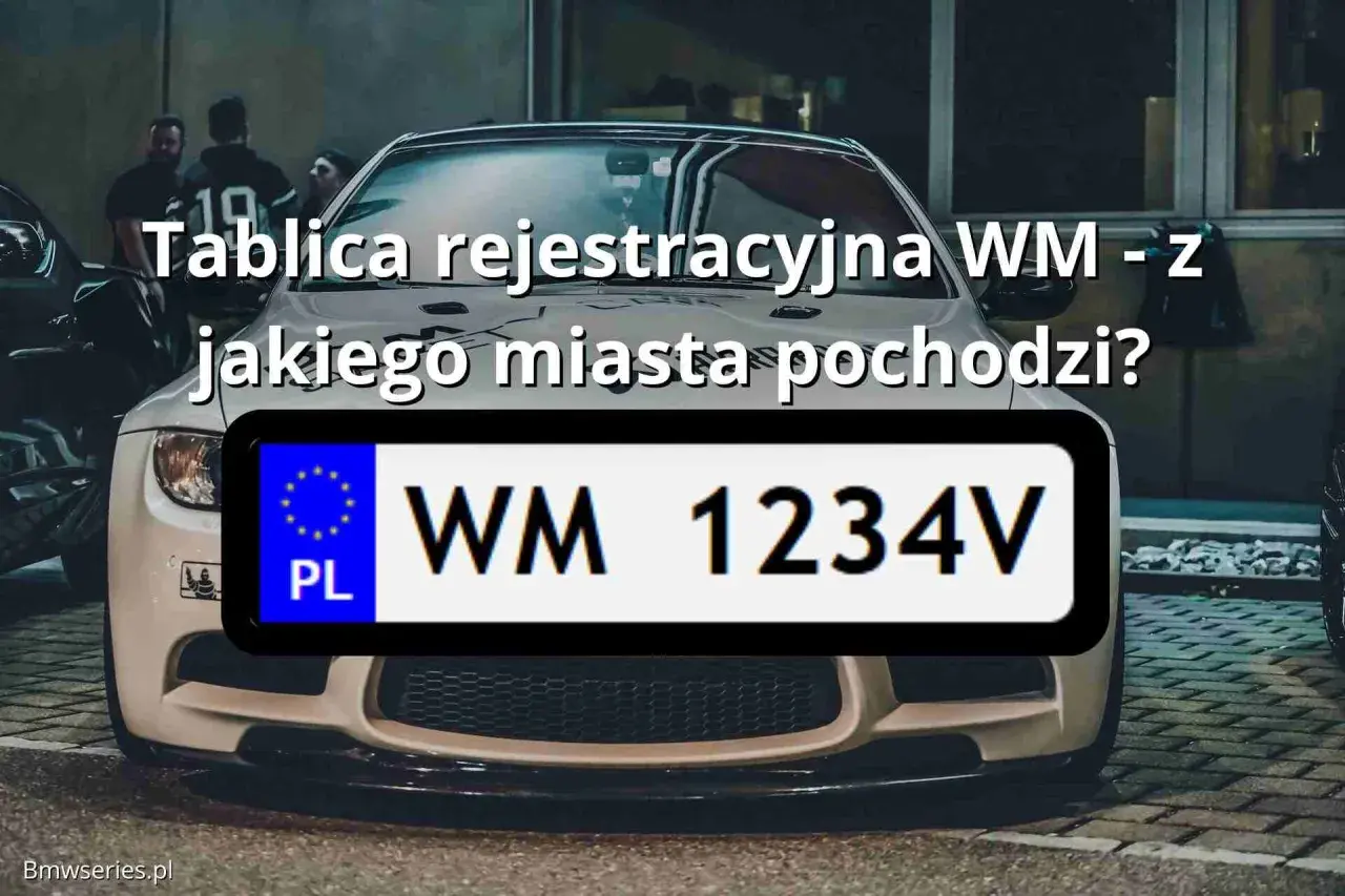 Tablica rejestracyjna WM - z jakiego miasta pochodzi? Widoczny numer rejestracyjny WM 1234V na białej tablicy z symbolem PL.