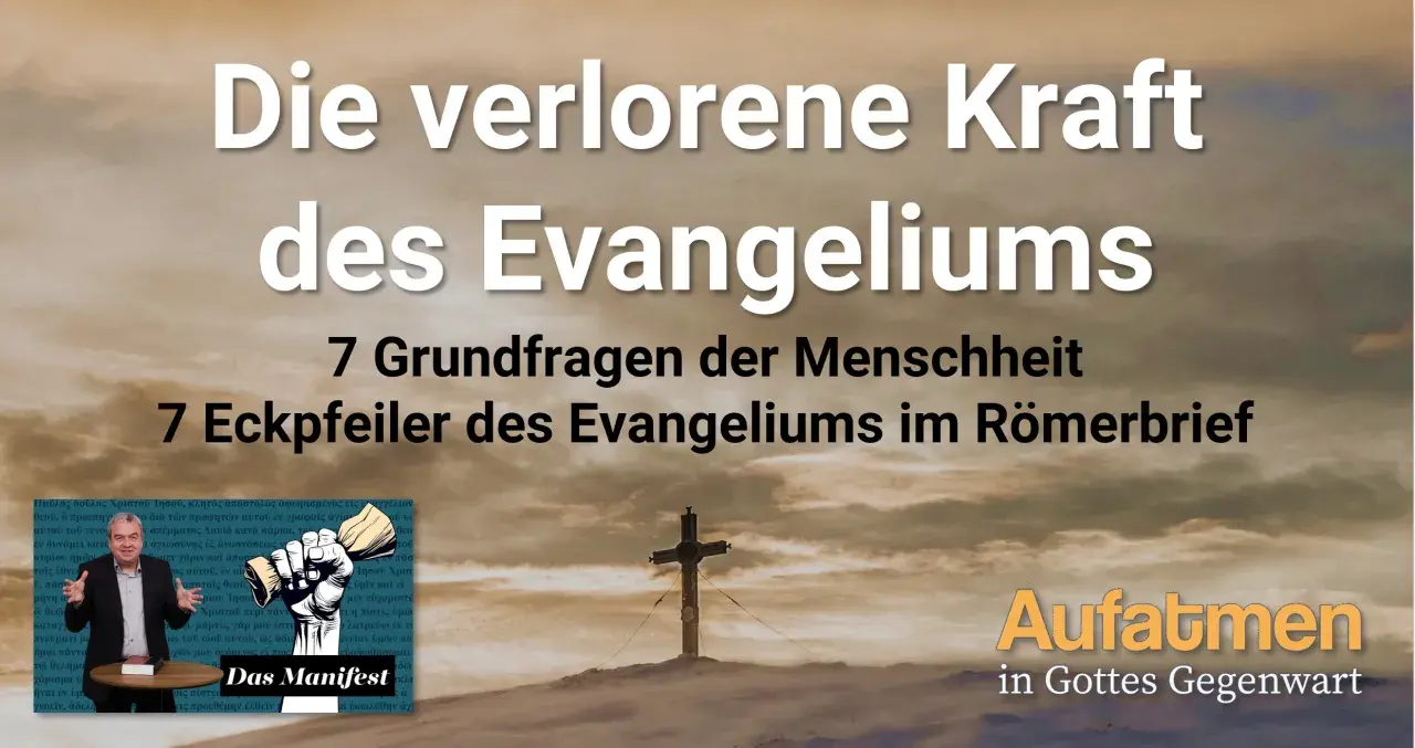 Die verlorene Kraft des Evangeliums: 7 Eckpfeiler im Römerbrief. Ein Mann spricht, ein Kreuz ragt auf. Was ist das Evangelium?
