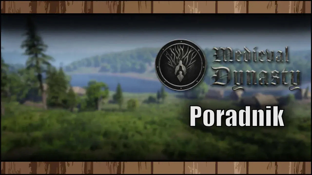 Tytuł gry Medieval Dynasty z napisem "Poradnik" na tle sielskiego krajobrazu.