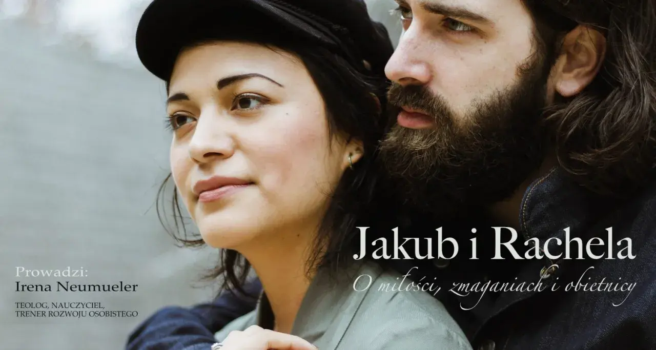 Jakub i Rachela, para w bliskim ujęciu. Rachela patrzy w bok, zamyślona.