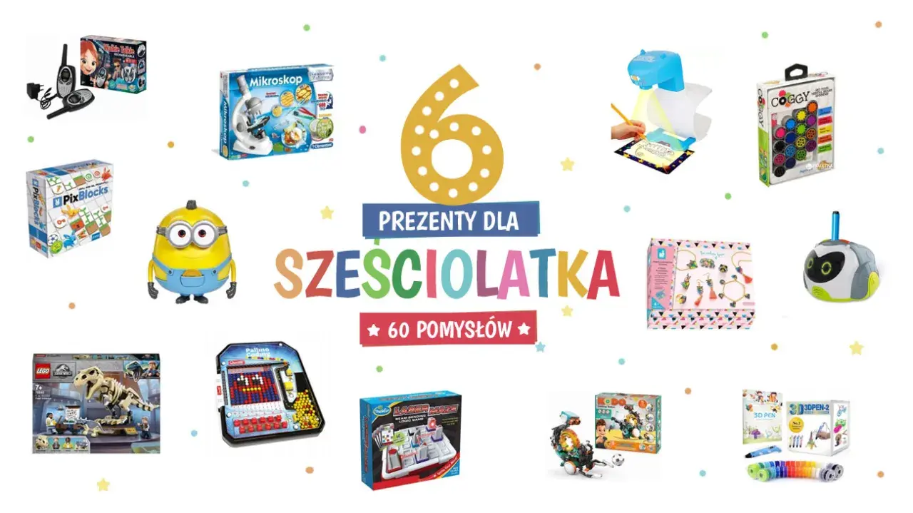 Idealny prezent dla 6-latki? Pomysły, które zachwycą!