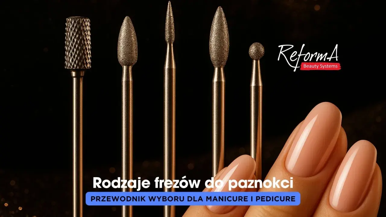 Różne rodzaje frezów do paznokci: przewodnik wyboru dla manicure i pedicure. Poznaj jaki frez do czego służy.