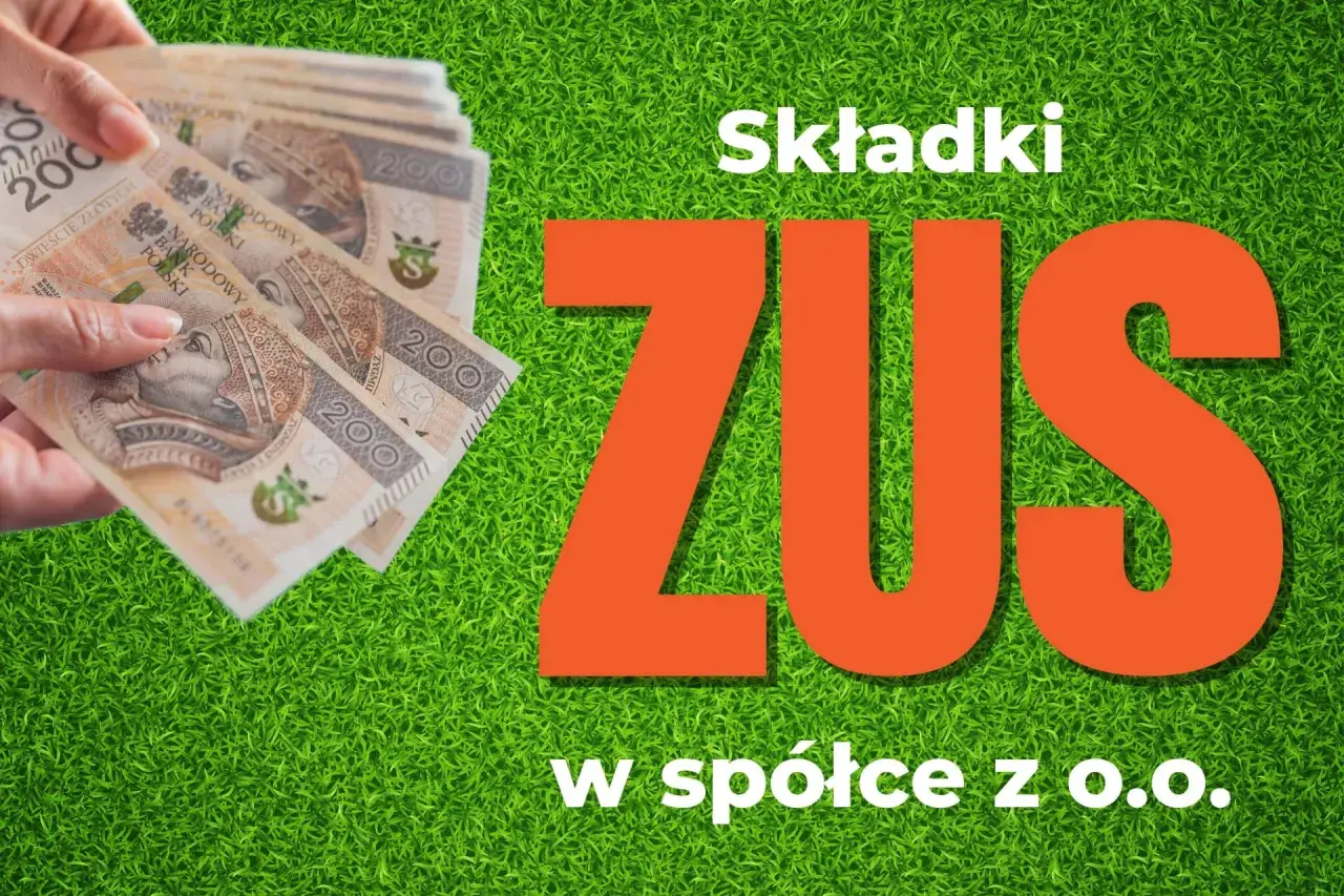 Ręka trzyma banknoty 200 zł. Obok napis "Składki ZUS w spółce z o.o.".