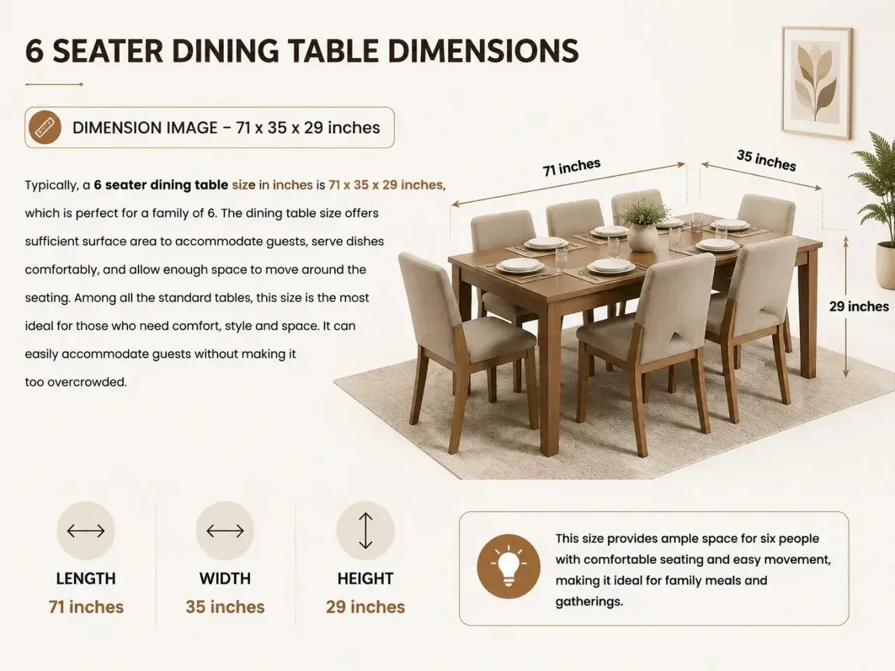 A 6 seater dining table with dimensions 71 x 35 x 29 inches, perfect for family meals.