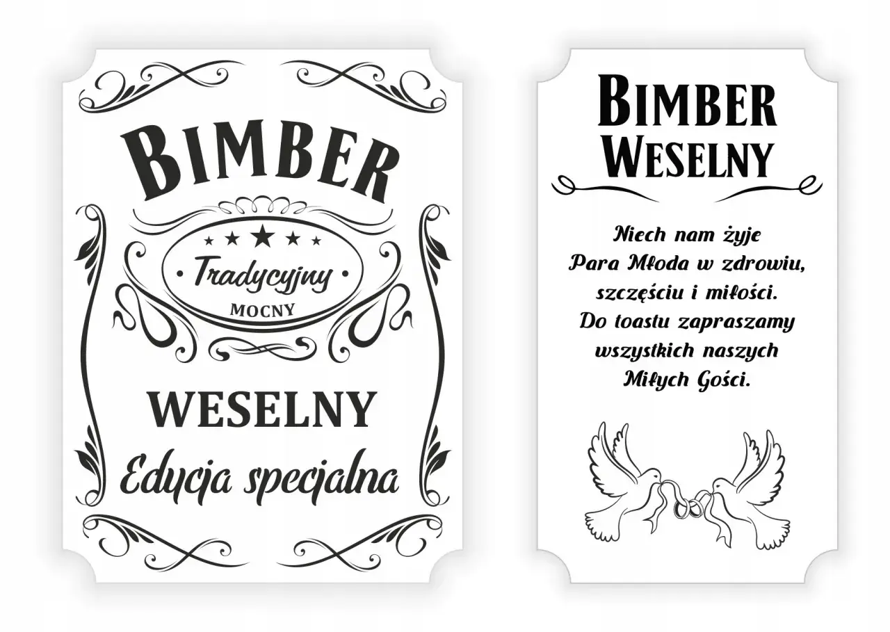 Etykieta na bimber weselny. "Tradycyjny", "Mocny", "Edycja specjalna". Na drugiej części życzenia dla Pary Młodej i gości.