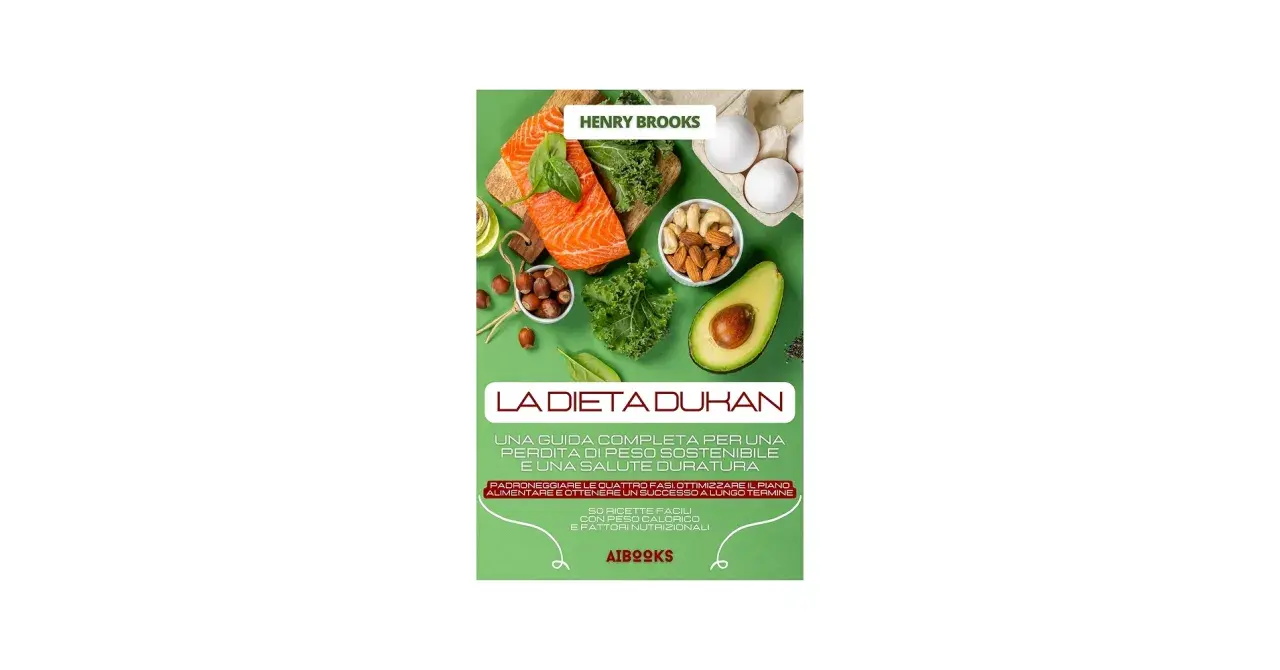 Copertina del libro "La Dieta Dukan" di Henry Brooks, con salmone, verdure, uova e frutta secca, per un percorso di benessere.