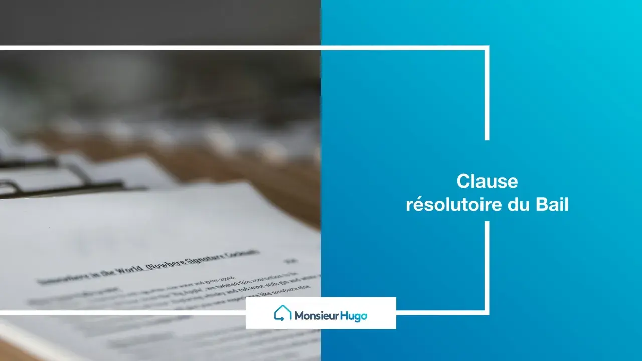 Un document juridique avec le texte "Clause résolutoire du Bail". Un modèle pour une rupture de bail.