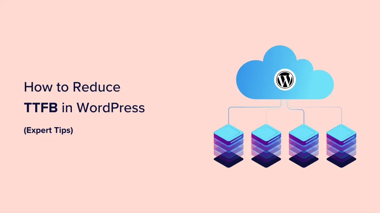 Jak zmniejszyć TTFB w WordPress? Grafika pokazuje chmurę z logo WordPress i serwerami, sugerując optymalizację.