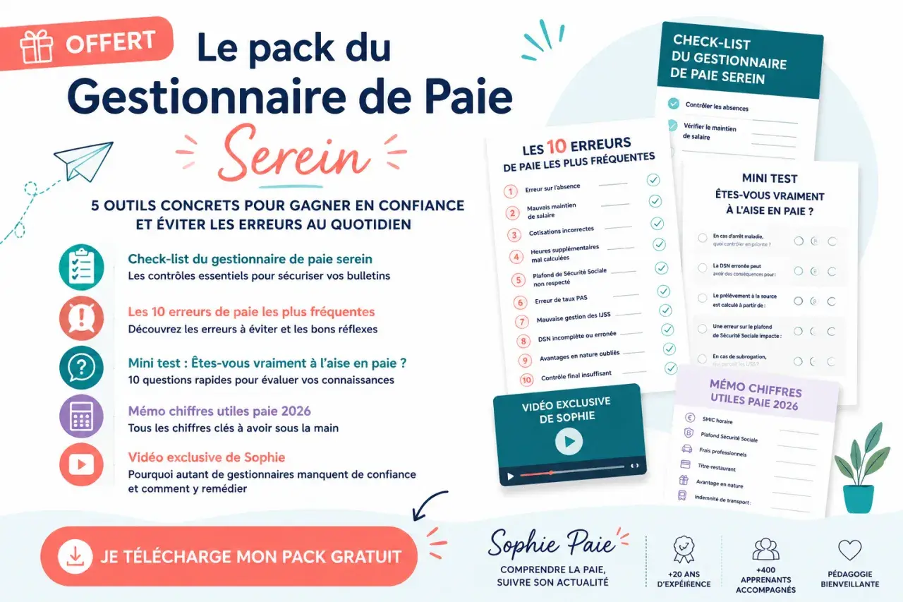 Pack "Gestionnaire de Paie Serein" : découvrez les erreurs fréquentes, un mini-test pour savoir si vous êtes à l'aise en paie, et des outils pour éviter la saisie sur salaire.