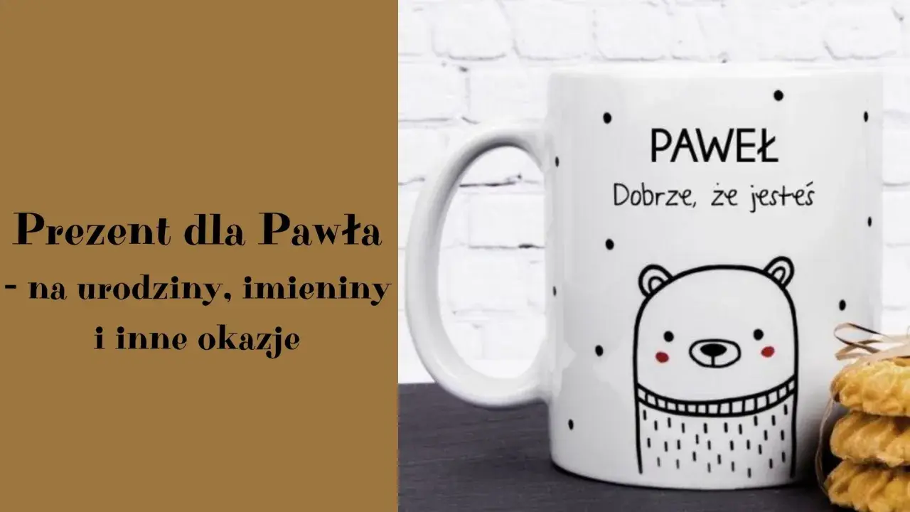 Kubek z misiem i napisem "Paweł. Dobrze, że jesteś" to idealny prezent na imieniny Pawła, urodziny i inne okazje.