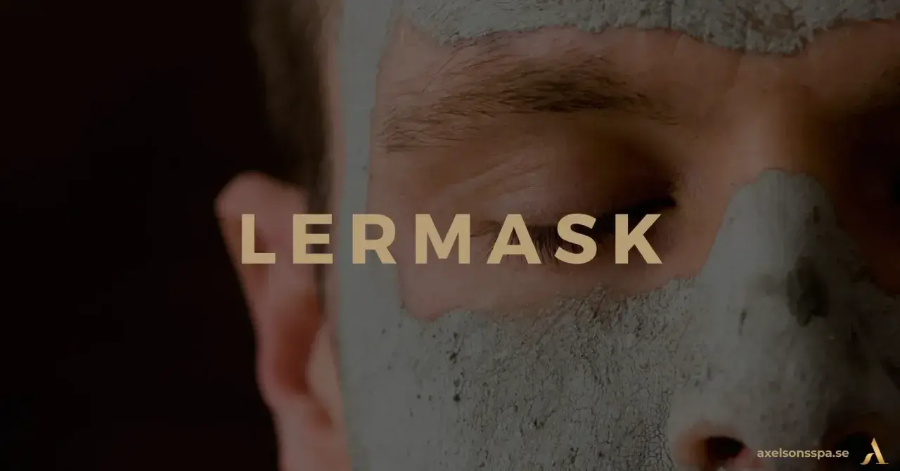 Närbild på en person med lermask som rengör porer. Texten "LERMASK" syns tydligt.