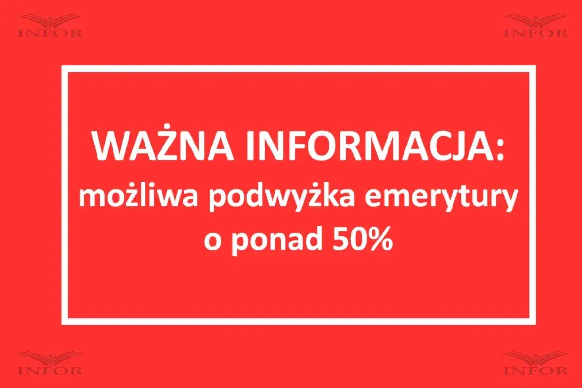 Ważna informacja: możliwa podwyżka emerytury o ponad 50%. To może wpłynąć na okresową emeryturę kapitałową.
