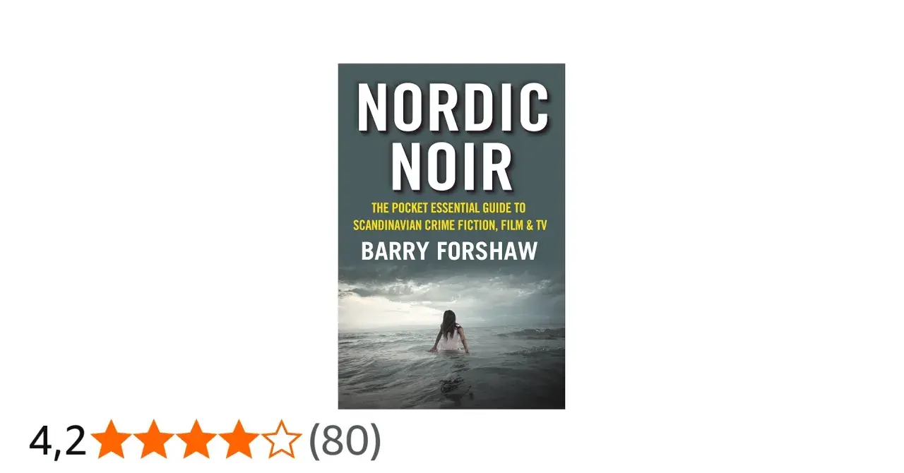 Buchcover "Nordic Noir" von Barry Forshaw, ein Leitfaden zur skandinavischen Krimi-Fiktion, Film & TV. Eine Frau im Meer unter dramatischem Himmel.